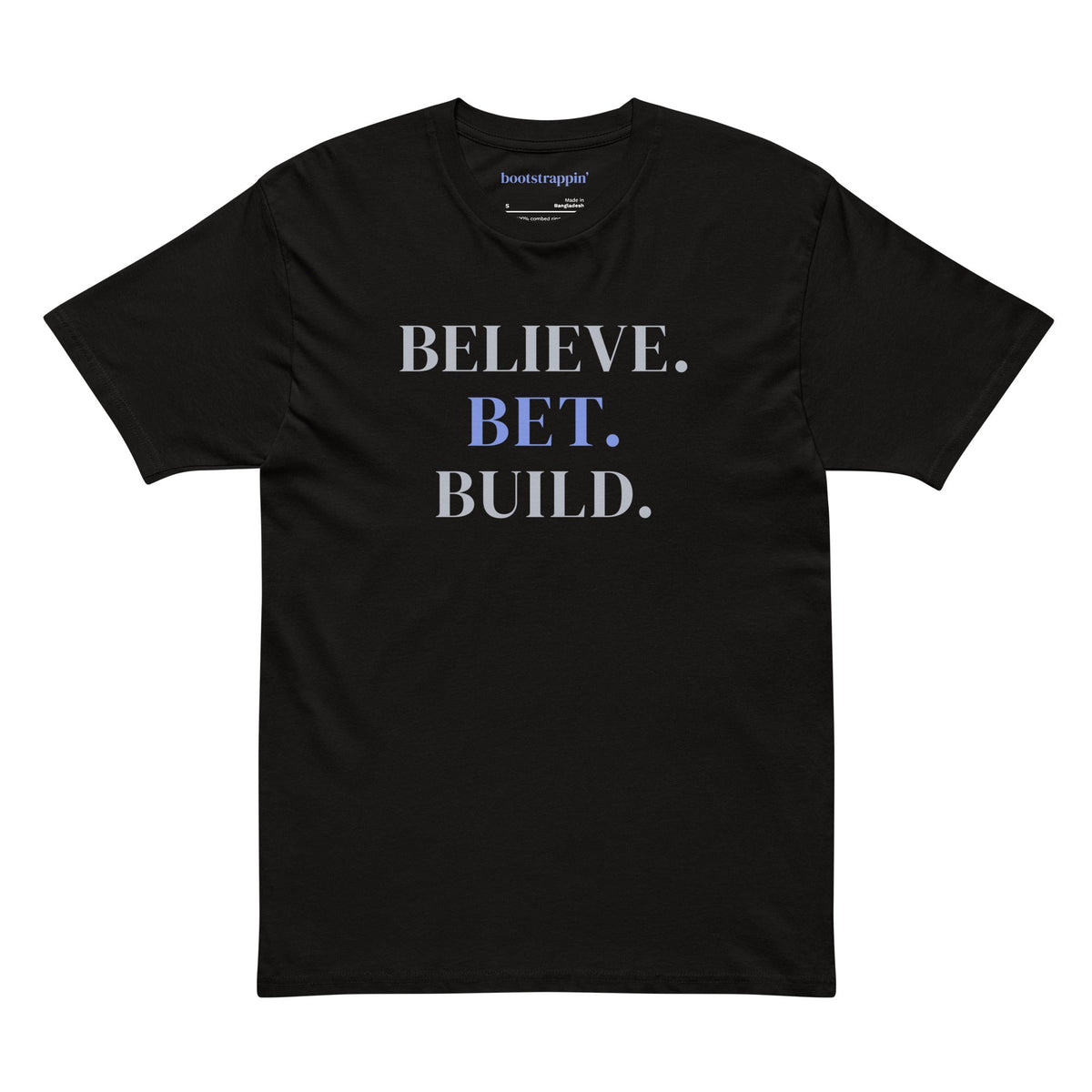 Black Bootstrappin’ men’s BELIEVE. BET. BUILD. tee — front
