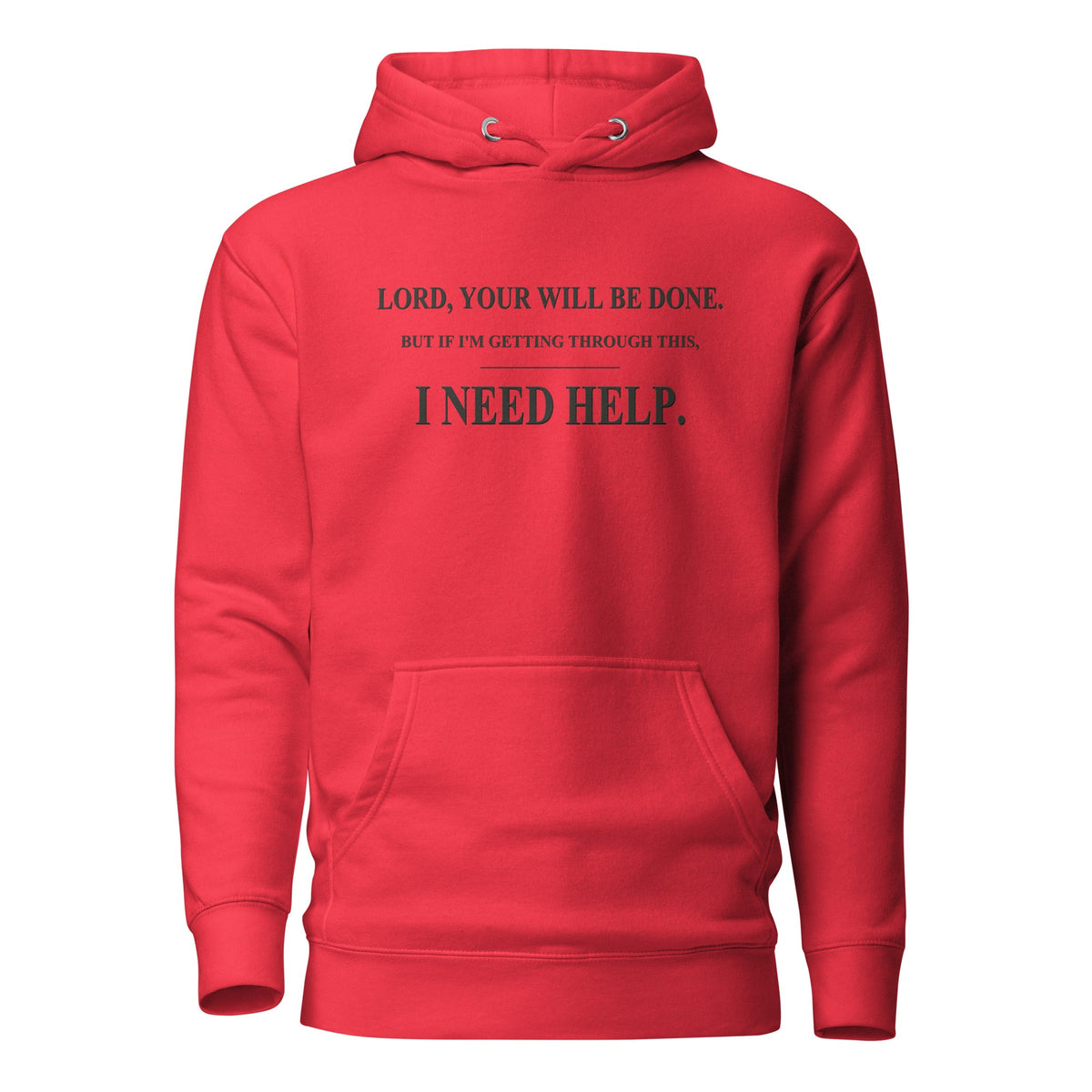 Team Red DESCENT faith hoodie, front view showing Your Will Be Done and I Need Help lettering