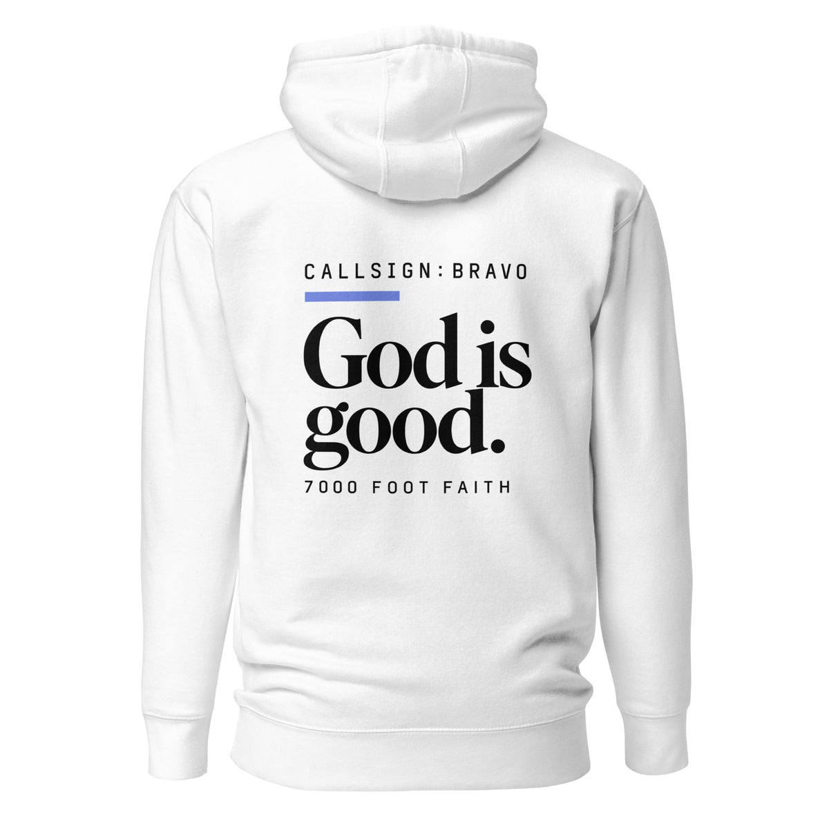 White God Is Good CALLSIGN: BRAVO hoodie — back mockup with statement lettering and periwinkle accent