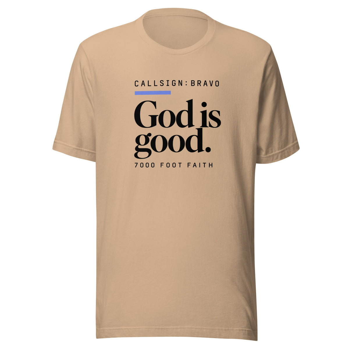 Tan God Is Good CALLSIGN: BRAVO tee — front