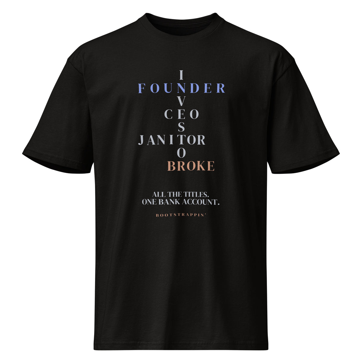 Black Founder Crossword T-shirt with All the Titles. One Bank Account. front graphic — Bootstrappin’ by 7000 Foot Faith
